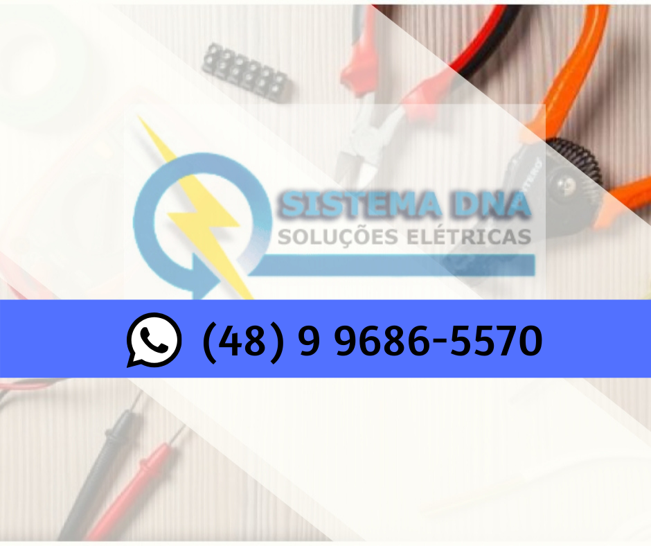 Sistema DNA - Soluções Elétricas - Eletricista Profissional - Santo Amaro da Imperatriz - Florianópolis - Palhoça - São José